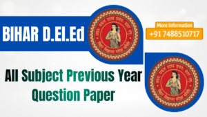 Bihar DElEd First Year Previous Year Question Paper PDF